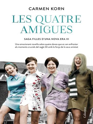 cover image of Les quatre amigues (Sèrie Filles d'una Nova Era 3)